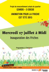 Animations sportives et culturelles sur les friches des Izards. Du 17 juillet au 30 août 2013 à Toulouse. Haute-Garonne. 